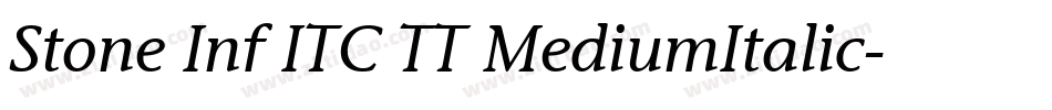Stone Inf ITC TT MediumItalic字体转换
